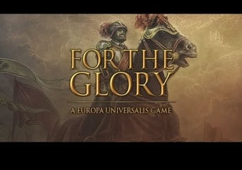 For The Glory: A Europa Universalis Game EN Global Steam