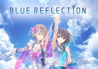Blue Reflection EN/JA/ZH Global Steam