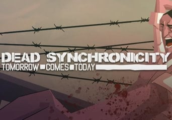 Dead Synchronicity: Tomorrow Comes Today EN/DE/FR/IT/RU/ES Global Steam