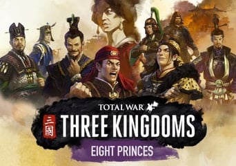 Total War: Three Kingdoms - Eight Princes DLC EN/DE/FR/IT/PL/JA/RU/ES Global Steam