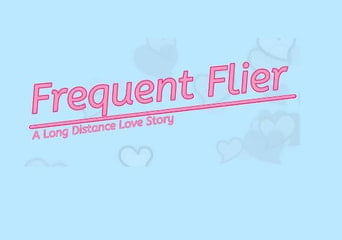 Frequent Flyer: A Long Distance Love Story EN Global Steam
