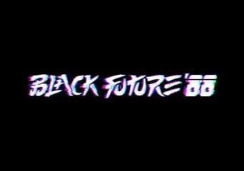Black Future '88 EN/DE/FR/RU/ZH Global Steam