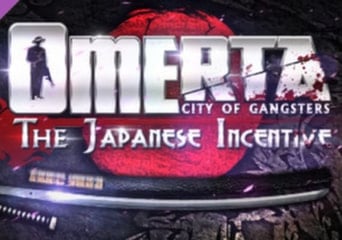 Omerta: City of Gangsters - The Japanese Incentive EN/DE/FR/IT/PL/KO/RU/ES Global Steam