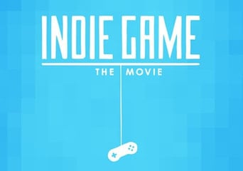 Indie Game: The Movie Global Steam