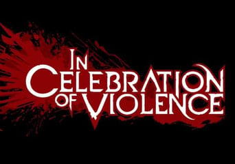 In Celebration of Violence EN Global Steam
