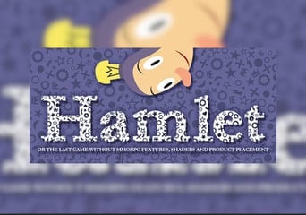 Hamlet or the Last Game without MMORPG Features, Shaders and Product Placement Global Steam