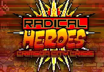 Radical Heroes: Crimson City Crisis EN Global Steam