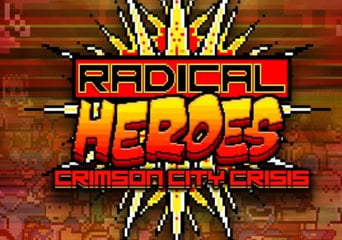 Radical Heroes: Crimson City Crisis EN Global Steam
