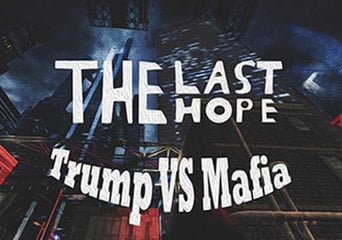 The Last Hope: Trump vs Mafia - North Korea EN Global Steam