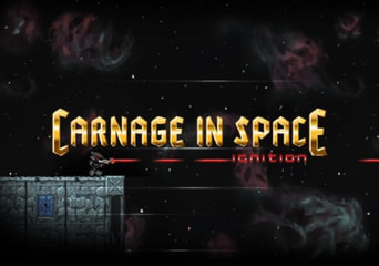 Carnage in Space: Ignition Global Steam