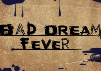 Bad Dream: Fever EN/DE/FR/IT/PL/RU/ES Global Steam