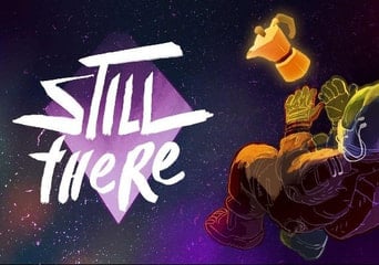 Still There EN/DE/FR/IT/RU/ZH Global Steam