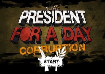 President for a Day - Corruption EN/DA Global Steam