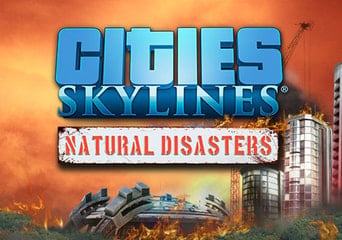 Cities: Skylines - Natural Disasters DLC EN/DE/FR/PL/PT/RU/ES Global Steam