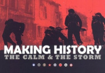 Making History: The Calm & The Storm EN Global Steam