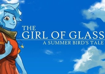 The Girl of Glass: A Summer Bird's Tale EN Global Steam
