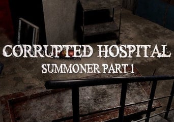 Corrupted Hospital: Summoner Part 1 VR EN Global Steam