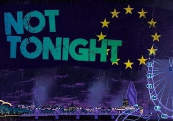 Not Tonight EN/FR/ZH/ES EU Steam
