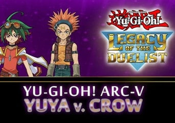 Yu-Gi-Oh!: ARC-V Yuya vs Crow DLC EN/DE/FR/IT/ES Global Steam