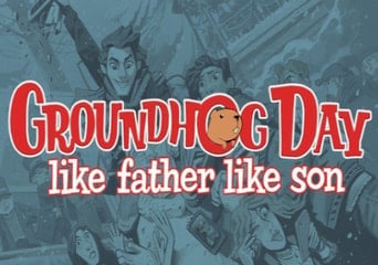 Groundhog Day: Like Father Like Son VR EN Global Steam