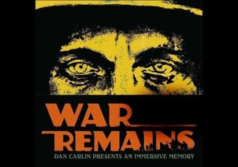 War Remains: Dan Carlin Presents an Immersive Memory VR Global Steam