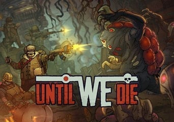 Until We Die EU Steam Gift