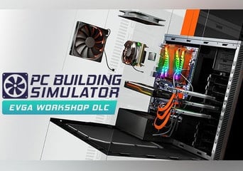 PC Building Simulator: EVGA Workshop DLC Global Steam