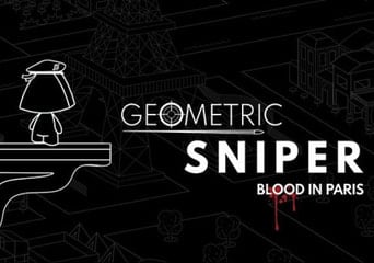 Geometric Sniper - Blood in Paris EN Global Steam