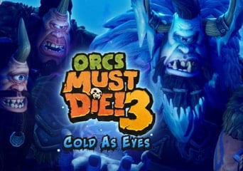 Orcs Must Die! 3: Cold as Eyes DLC EU Steam