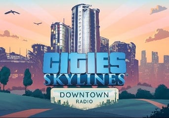 Cities: Skylines - Downtown Radio DLC Global Steam