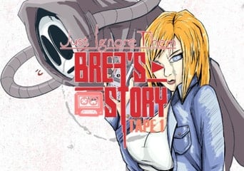 Just Ignore Them: Brea's Story Tape 1 EN/DE/IT/PT/RU/ZH Global Steam