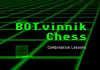 BOT.vinnik Chess: Combination Lessons EN Global Steam