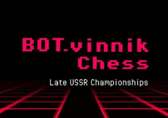 BOT.vinnik Chess: Late USSR Championships EN Global Steam