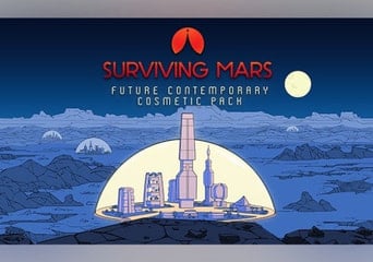 Surviving Mars - Future Contemporary Cosmetic Pack EN/DE/FR/PL/PT/RU/ZH/ES Global Steam