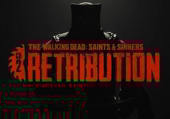 The Walking Dead: Saints & Sinners - Chapter 2: Retribution Global Steam
