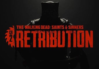 The Walking Dead: Saints & Sinners - Chapter 2: Retribution Global Steam
