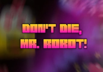 Don't Die, Mr. Robot! DX EN/DE/FR/IT/ES Global Steam
