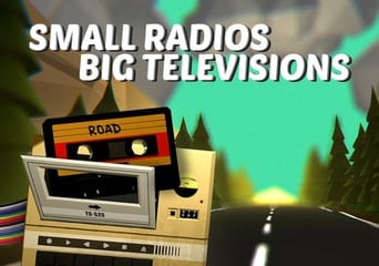 Small Radios Big Televisions EN Global Steam