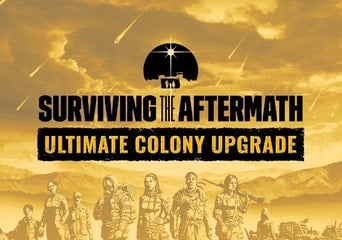 Surviving the Aftermath: Ultimate Colony Upgrade DLC EN/DE/FR/PL/PT/RU/ZH/MX Global Steam
