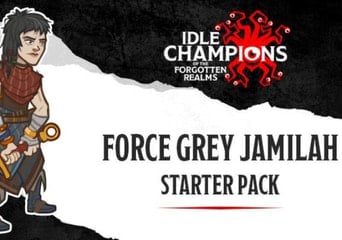 Idle Champions of the Forgotten Realms - Force Grey Jamilah Starter Pack DLC Global Steam