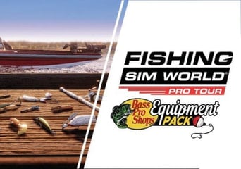 Fishing Sim World: Pro Tour - Bass Pro Shops Equipment Pack DLC EN/DE/FR/PL/RU/ZH/ES Global Steam