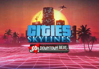 Cities: Skylines - 80's Downtown Beat DLC Global Steam