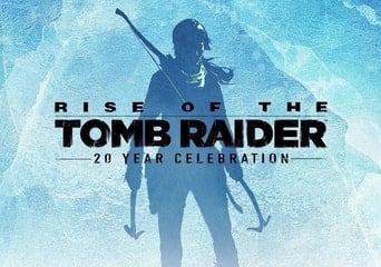 Rise of the Tomb Raider 20th Year Celebration Edition EN EU Steam