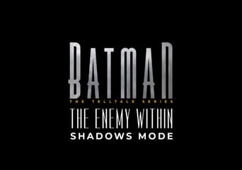 Batman: The Enemy Within - Shadows Mode DLC EN EU Xbox One Xbox Series