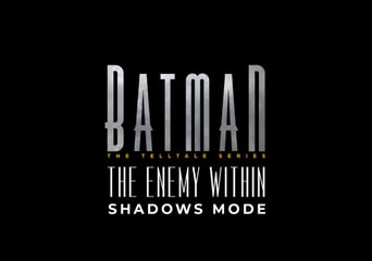 Batman: The Enemy Within - Shadows Mode DLC EN EU Xbox One Xbox Series