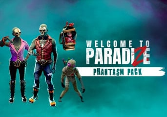 Welcome to ParadiZe - Phantasm Cosmetic Pack DLC EN Global Steam