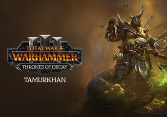 Total War: Warhammer III - Tamurkhan - Thrones of Decay DLC Global Steam Gift