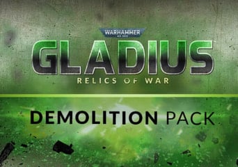 Warhammer 40,000: Gladius - Demolition Pack DLC EN/DE/FR/RU/ZH/ES Global Steam