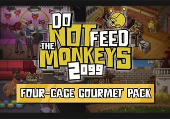 Do Not Feed the Monkeys 2099 - Four Cage Gourmet Pack DLC Global Steam