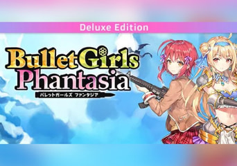 Bullet Girls Phantasia Deluxe Edition EN/JA/ZH Global Steam